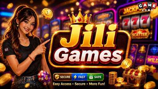 Jili Games on GameZone: More Choices, More Fun, More Chances to Win